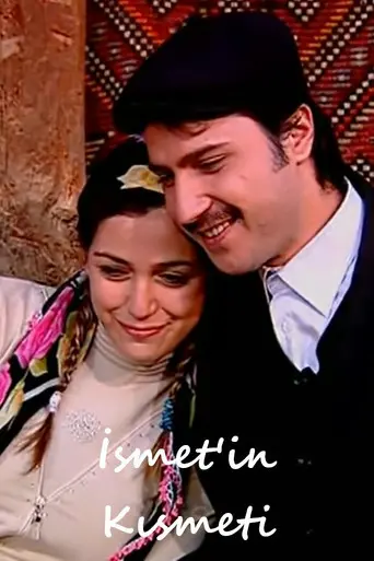 İsmet'in Kısmeti (2007)