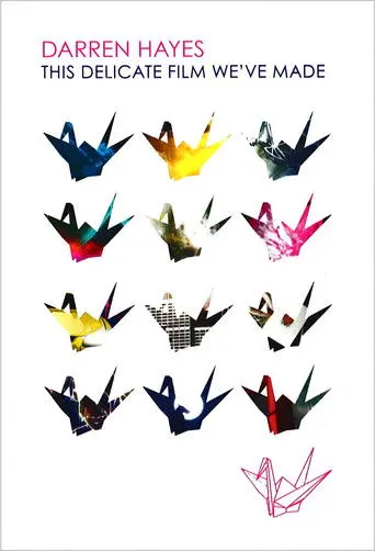 Darren Hayes: This Delicate Film We've Made (2009)