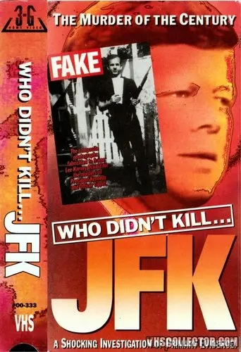 Who Didn't Kill JFK (1990)