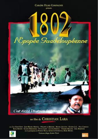 1802, L'epopee Guadeloupeenne (2006)