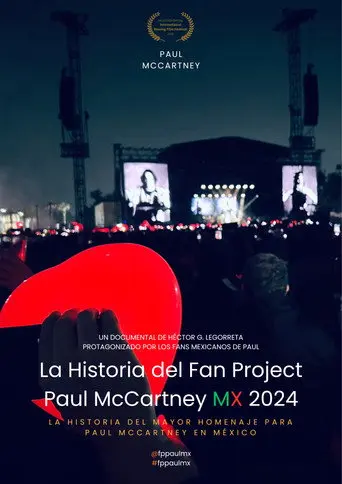 La Historia del Fan Project Paul McCartney MX 2024 (2024)