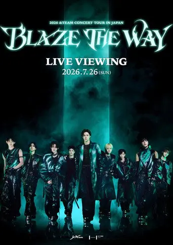 2026 &TEAM CONCERT TOUR 'BLAZE THE WAY' in JAPAN (2026)