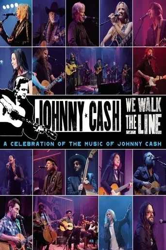 We Walk The Line: A Celebration Of The Music Of Johnny Cash (2012)