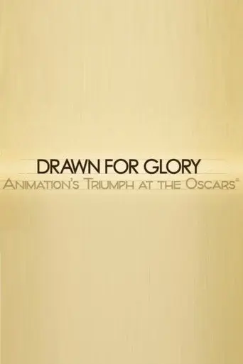 Drawn for Glory: Animation's Triumph at the Oscars (2008)