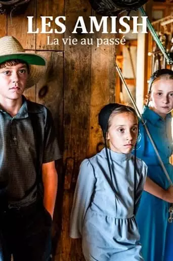 Les Amish, La Vie Au Passe (2023)