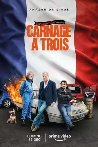 The Grand Tour Presents: Carnage A Trois (2021)