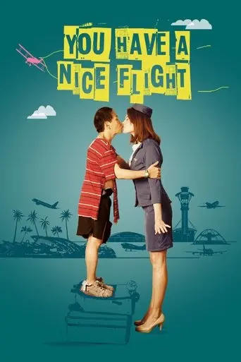 You Have a Nice Flight (2017)