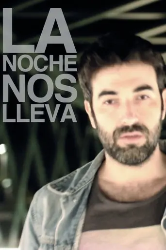 La noche nos lleva (2018)