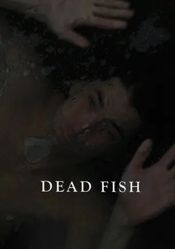 Dead Fish (2021)