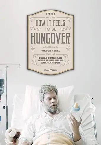 How It Feels To Be Hungover (2018)
