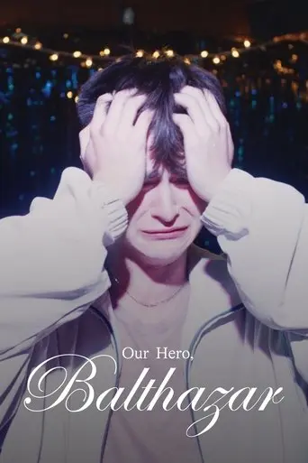 Our Hero, Balthazar (2025)