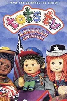 Tots TV: American Adventure (1995)