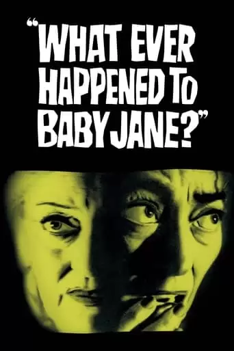 What Ever Happened To Baby Jane? (1962)