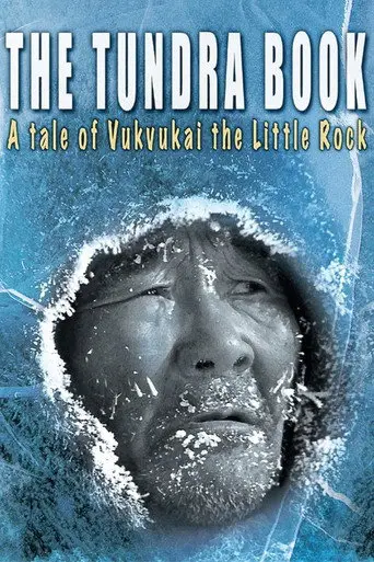 The Tundra Book. A Tale of Vukvukai, The Little Rock (2011)