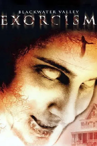 Blackwater Valley Exorcism (2006)