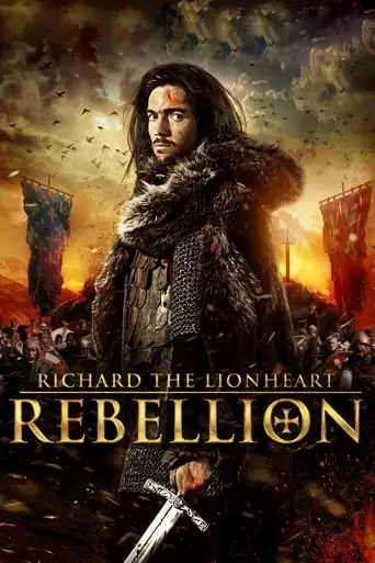 Richard The Lionheart: Rebellion (2015)