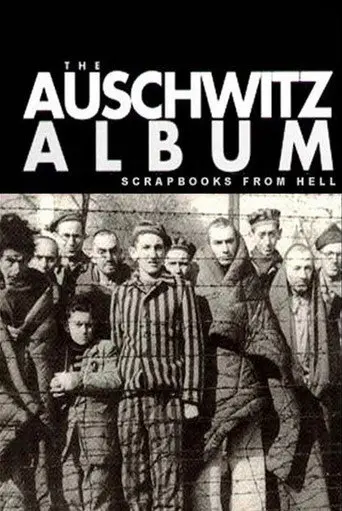 Nazi Scrapbooks from Hell: The Auschwitz Albums (2008)