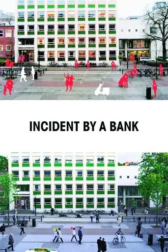 Incident by a Bank (2010)