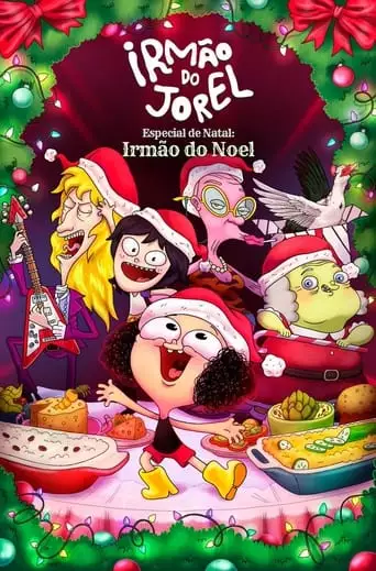 Irmao Do Jorel Especial De Natal: Irmao Do Noel (2022)
