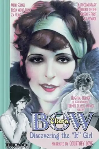 Clara Bow: Discovering The It Girl (1999)