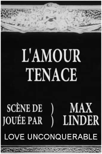 Love Unconquerable (1912)