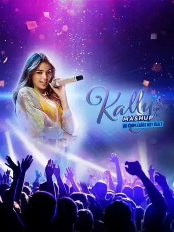 Kally's Mashup ¡Un Cumpleanos Muy Kally! (2021)