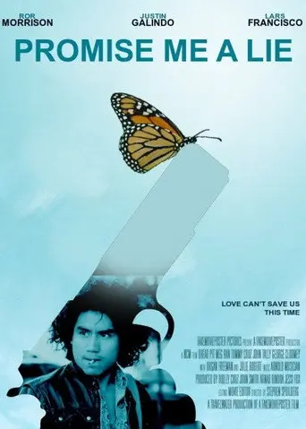 Promise Me a Lie (2012)
