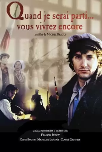 Quand Je Serai Parti... Vous Vivrez Encore (1999)