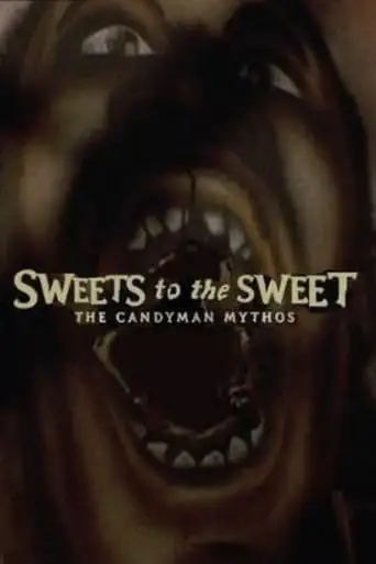Sweets To The Sweet: The Candyman Mythos (2004)
