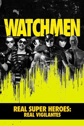 Real Super Heroes: Real Vigilantes (2009)