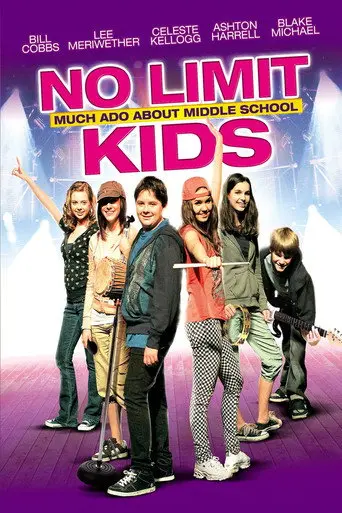 No Limit Kids - Much Ado About Middle School (2010)