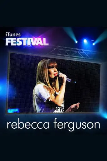 Rebecca Ferguson: iTunes Festival 2012 (2012)