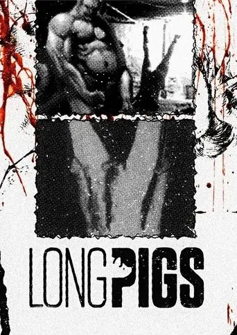 Long Pigs (2007)