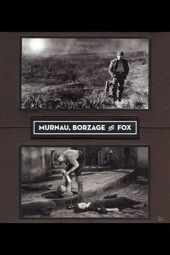 Murnau, Borzage and Fox (2008)
