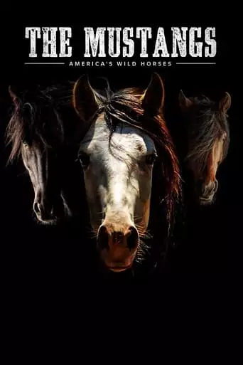 The Mustangs: America's Wild Horses (2021)