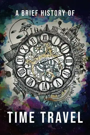 A Brief History Of Time Travel (2019)