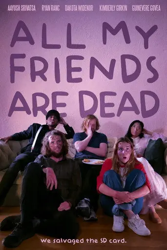 All My Friends Are Dead (2022)