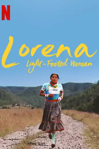 Lorena: Light-Footed Woman (2019)