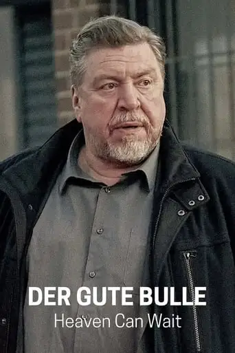 Der Gute Bulle - Heaven Can Wait (2024)