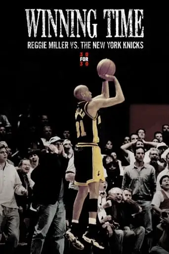 Winning Time: Reggie Miller Vs. The New York Knicks (2010)