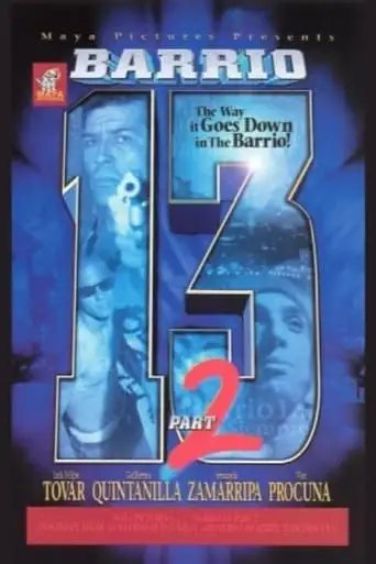 Barrio 13, Part 2 (2002)