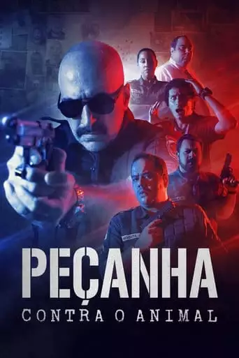 Pecanha Contra O Animal (2021)