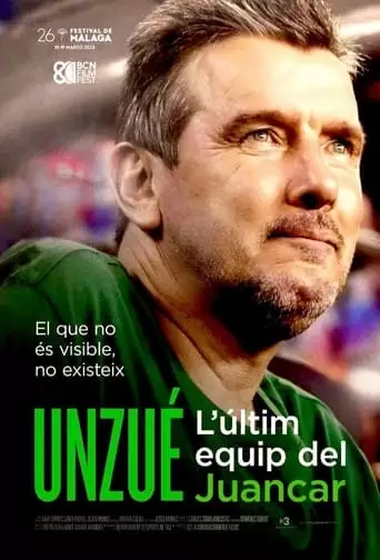 Unzue. L'ultim Equip Del Juancar (2023)