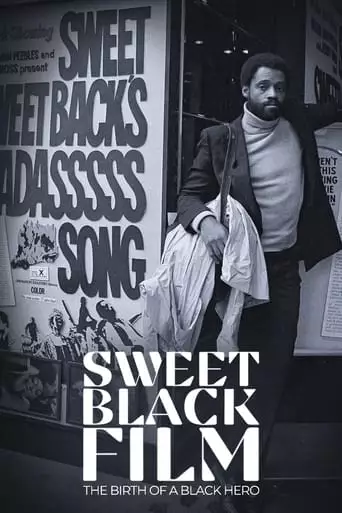 Sweet Black Film: The Birth Of A Black Hero (2022)