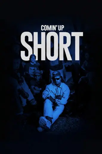 Comin' Up Short (2024)