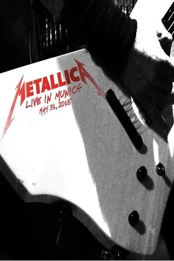 Metallica: Live in Munich, Germany - May 31, 2015 (2015)
