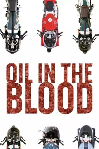 Oil In The Blood (2019)