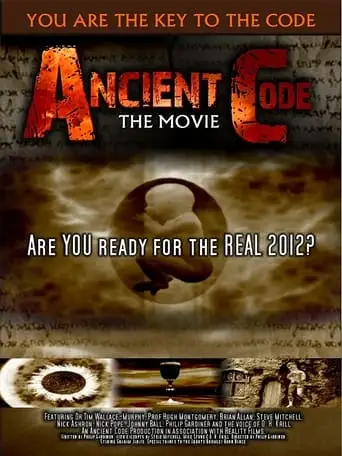 Ancient Code: Are You Ready For The Real 2012? (2009)