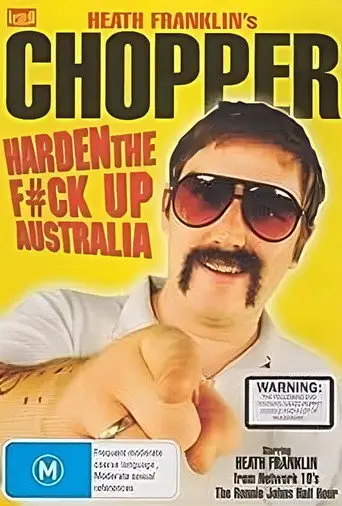 Heath Franklin's Chopper - Harden the F#ck Up Australia (2008)