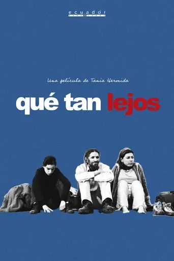 Que Tan Lejos (2006)
